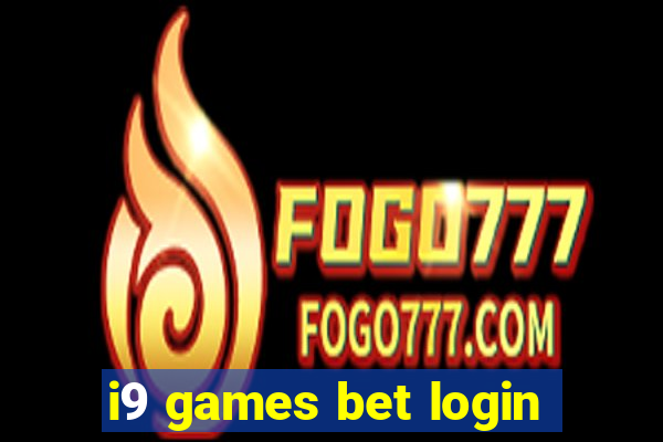 i9 games bet login